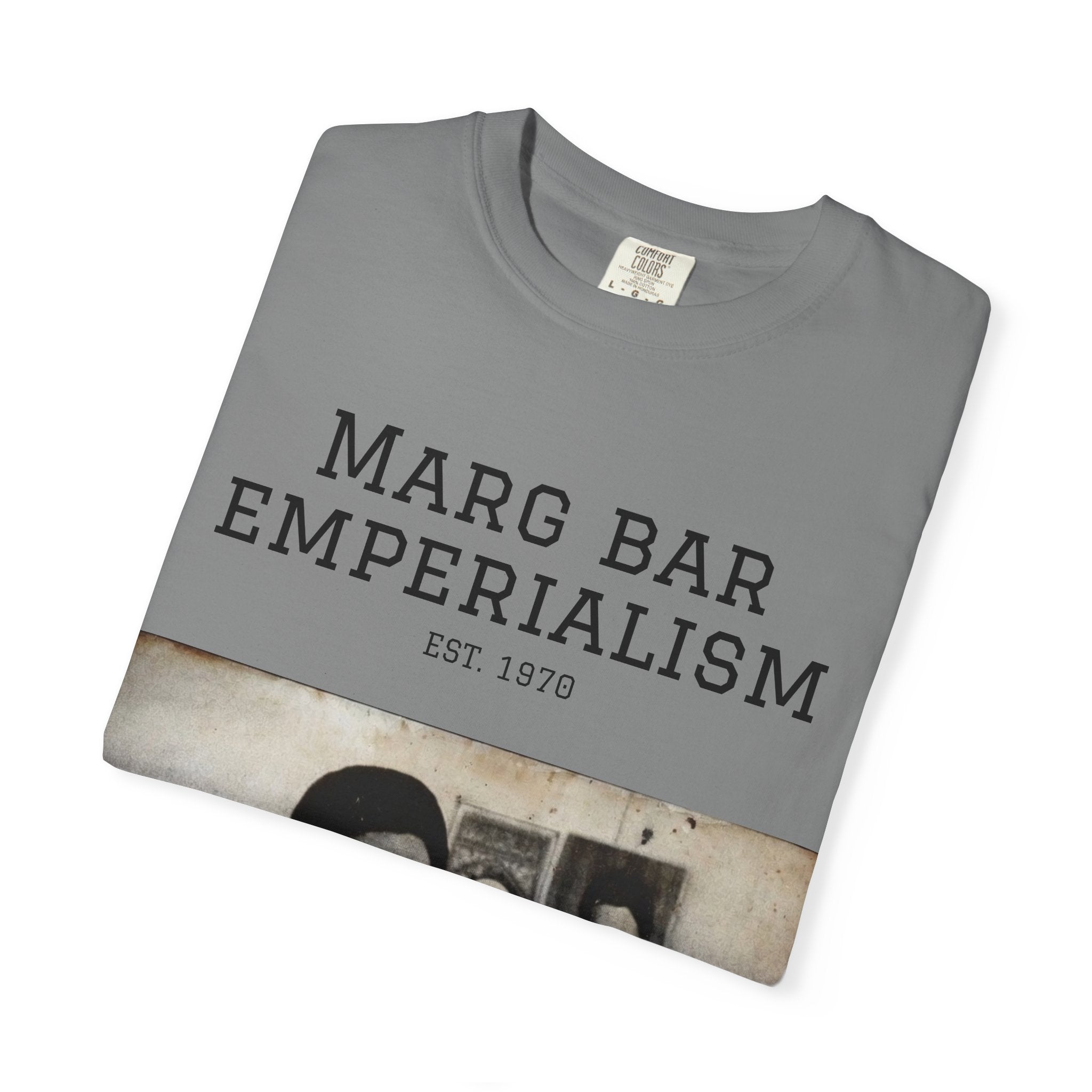Marg Bar Emperialism Graphic T-Shirt — Vintage Protest Photo Tee