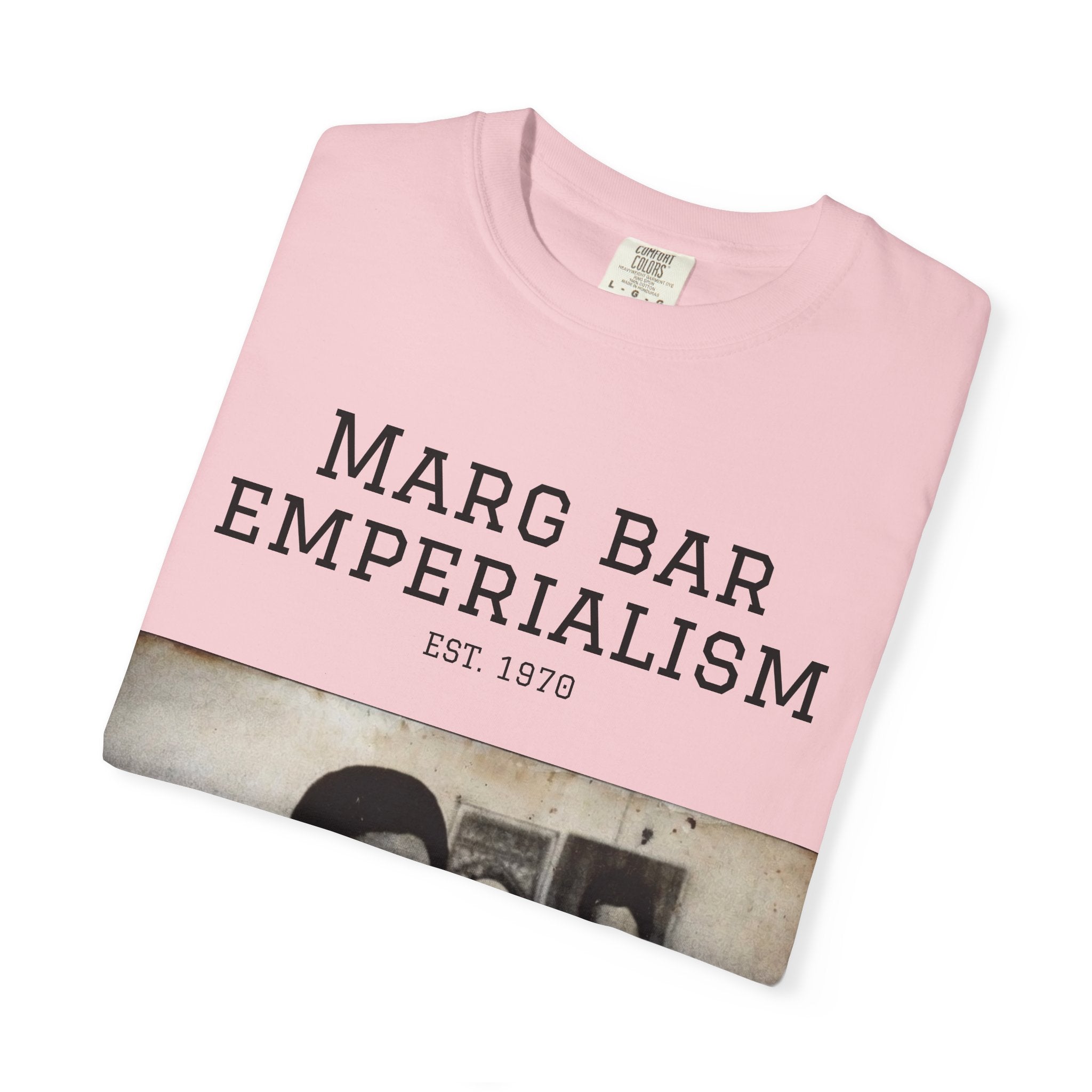Marg Bar Emperialism Graphic T-Shirt — Vintage Protest Photo Tee