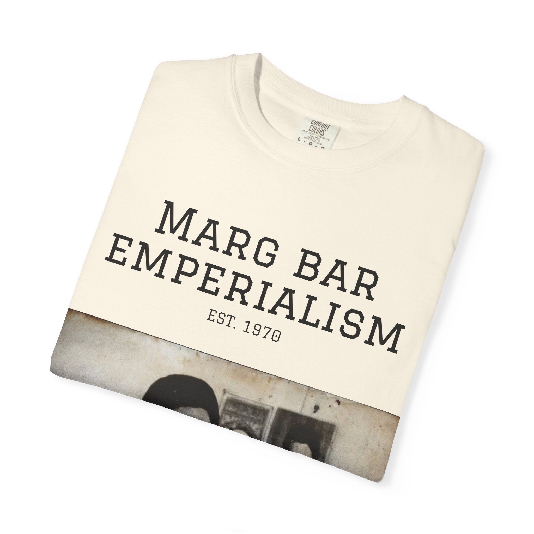 Marg Bar Emperialism Graphic T-Shirt — Vintage Protest Photo Tee