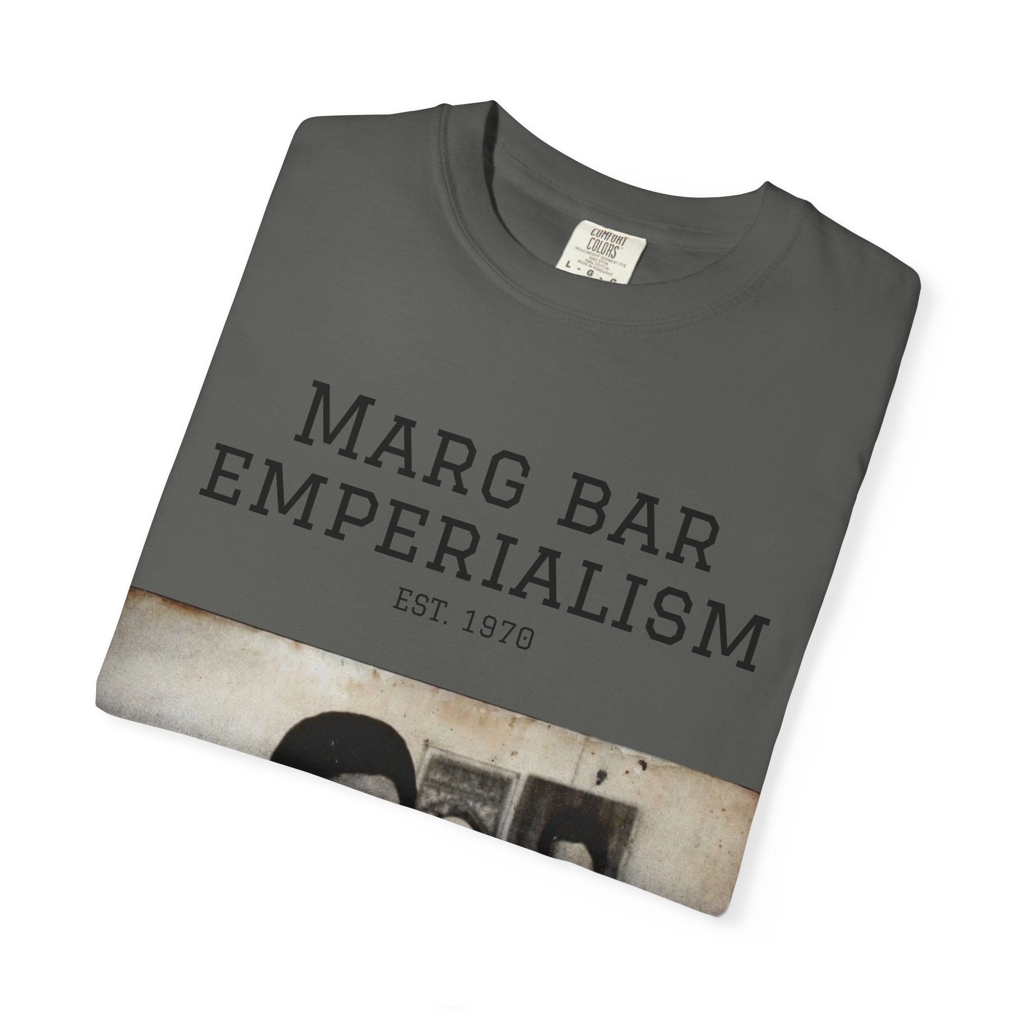 Marg Bar Emperialism Graphic T-Shirt — Vintage Protest Photo Tee
