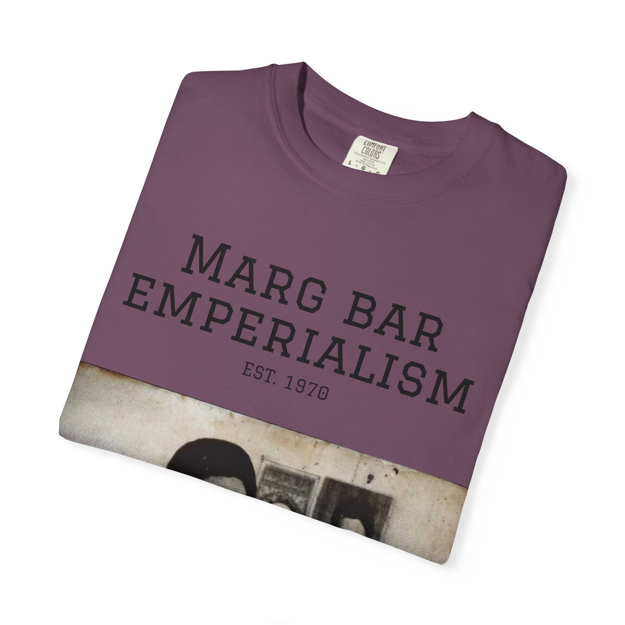Marg Bar Emperialism Graphic T-Shirt — Vintage Protest Photo Tee