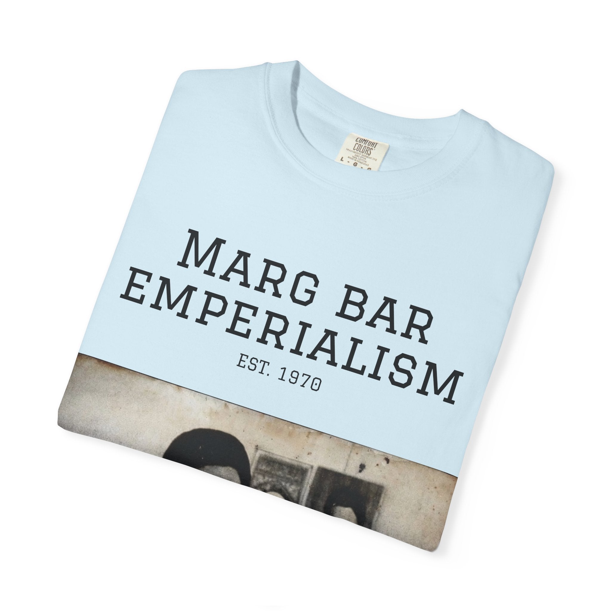 Marg Bar Emperialism Graphic T-Shirt — Vintage Protest Photo Tee